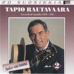 Tapio Rautavaara - Juokse Sinä Humma - Levytyksiä Vuosilta 1950 - 1967 mp3