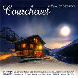 Various - Courchevel - Chalet Session mp3