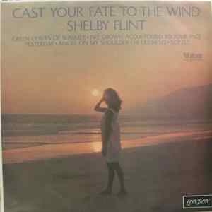 Shelby Flint - Cast Your Fate To The Wind mp3