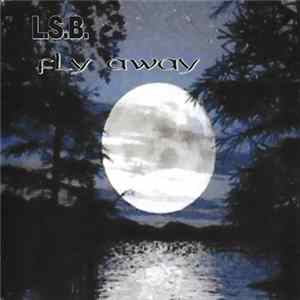 L.S.B. - fly away mp3