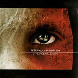 Ritual of Rebirth - Ethical Disillusion mp3
