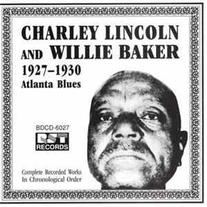 Charley Lincoln And Willie Baker - Atlanta Blues (Complete Recorded Works In Chronological Order 1927-1930) mp3