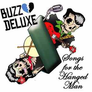 Buzz Deluxe - Songs for the Hanged Man mp3