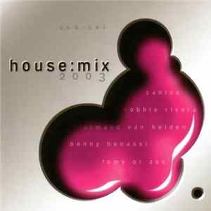 Various - House Mix 2003 mp3