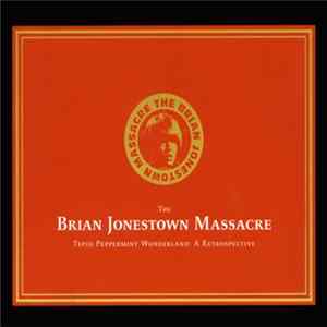 The Brian Jonestown Massacre - Tepid Peppermint Wonderland: A Retrospective mp3