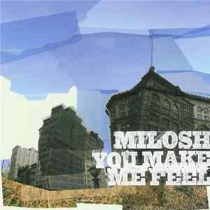 Milosh - You Make Me Feel mp3