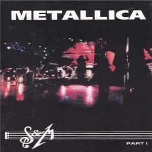 Metallica With Michael Kamen Conducting The San Francisco Symphony Orchestra - S&M (Part 1) mp3