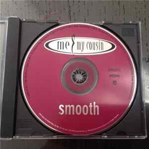 Me & My Cousin - Smooth mp3