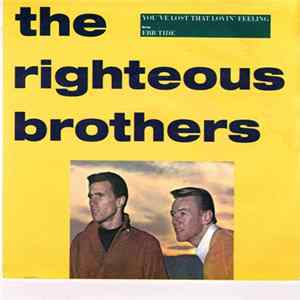The Righteous Brothers - You've Lost That Lovin' Feeling / Ebb Tide mp3