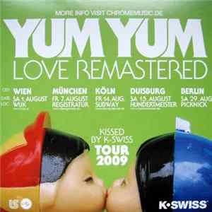Unknown Artist - Yum Yum, Love Remastered, Kissed By K-Swiss Tour 2009 mp3