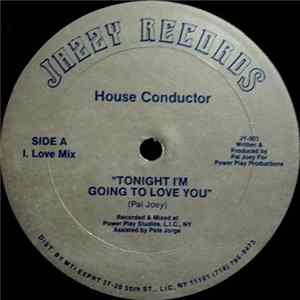 House Conductor - Tonight I'm Going To Love You mp3