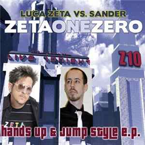 Luca Zeta vs. Sander - Zetaonezero: Hands Up & Jump Style E.P. mp3