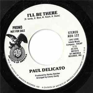 Paul Delicato - I'll Be There mp3