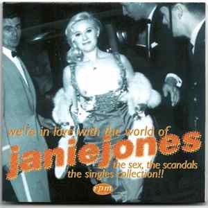 Janie Jones - We're In Love With The World Of Janie Jones mp3