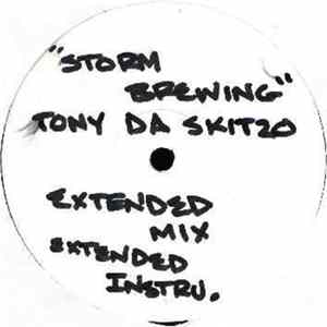 Tony Da Skitzo Featuring... Brady - Storm Brewing mp3