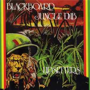 The Upsetters - Blackboard Jungle Dub mp3