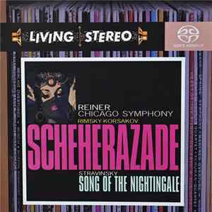 Rimsky-Korsakov, Stravinsky, Fritz Reiner, Chicago Symphony Orchestra - Scheherazade / Song Of The Nightingale mp3