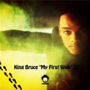 King Bruce - My First Walk EP mp3