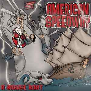 American Speedway - A Bigger Boat mp3