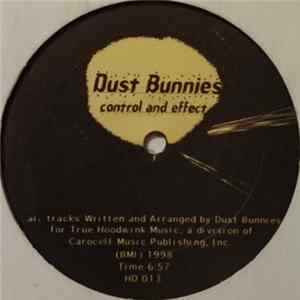 Dust Bunnies - Control And Effect mp3