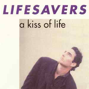 Lifesavers - A Kiss Of Life mp3