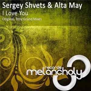Sergey Shvets & Alta May - I Love You mp3