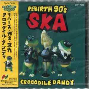 Crocodile Dandy - Rebirth '90s Ska mp3