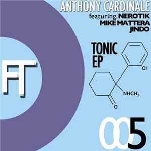 Anthony Cardinale - Tonic EP mp3