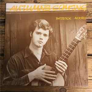 Patrick Moore - Autumn's Coming mp3