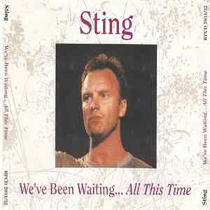 Sting - We've Been Waiting... All This Time mp3