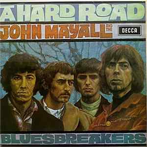 John Mayall And The Bluesbreakers - A Hard Road mp3