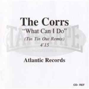 The Corrs - What Can I Do mp3