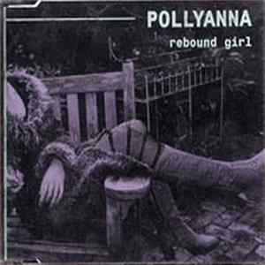 Pollyanna - Rebound Girl mp3
