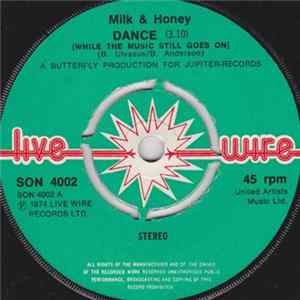 Milk & Honey - Dance (While The Music Still Goes On) mp3