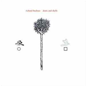 Richard Buckner - Dents And Shells mp3