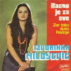 Izvorinka Milošević - Kasno Je Za Sve / Zar Tako Dušo Radoje mp3