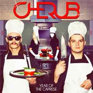 Cherub - Year Of The Caprese mp3