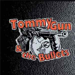 Tommy Gun & The Bullets - Tommy Gun & The Bullets mp3