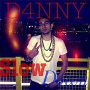 D4nny - Slow Down mp3
