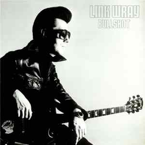 Link Wray - Bullshot mp3