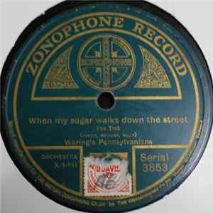 Waring's Pennsylvanians / George Olsen And His Music - When My Sugar Walks Down The Street / Everybody Loves My Baby mp3