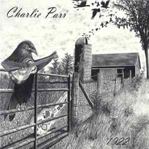 Charlie Parr - 1922 mp3