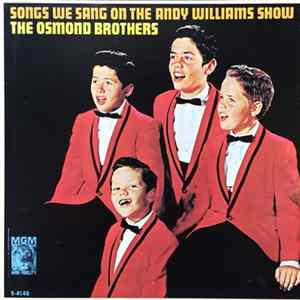 The Osmond Brothers - Songs We Sang On The Andy Williams Show mp3