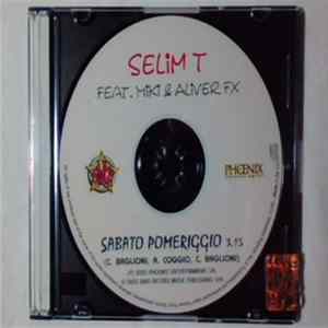 Selim T feat. Miki & Alive T - Sabato Pomeriggio mp3