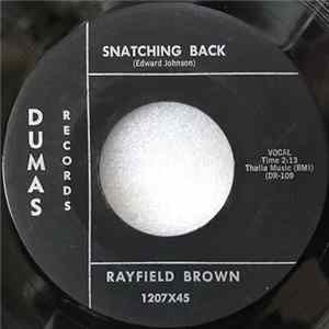 Rayfield Brown - Snatching Back mp3