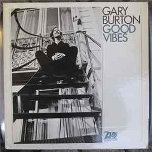 Gary Burton - Good Vibes mp3