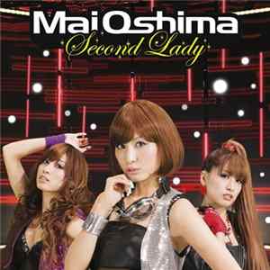 Mai Oshima - Second Lady mp3