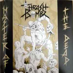 Thrash Bombz - Master of The Dead mp3