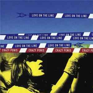 Crazy Penis - Love On The Line mp3