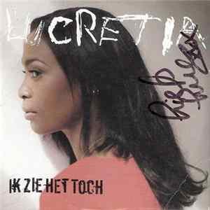 Lucretia - Ik Zie Het Toch mp3